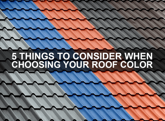 Things to Consider When Choosing Your Roof Color-min